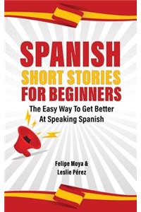 Spanish Short Stories For Beginners