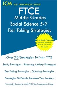 FTCE Middle Grades Social Science 5-9 - Test Taking Strategies