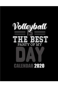 Volleyball Is the Best Party of My Day Calendar 2020