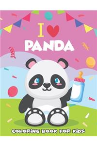 I Love Panda Coloring Book For Kids