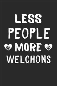 Less People More WelChons