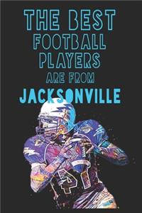 The Best Football Players are from Jacksonville journal