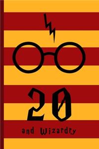 20 and Wizardry: 20 Harry Potter Birthday Gift for 20 Year Old Boy or Girl - Cute Blank Lined Notebook / Journal for 20th Birthday - Inspirational Saying Unique Spec