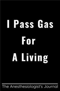 I Pass Gas for a Living
