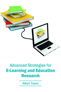 Advanced Strategies for E-Learning and Education Research