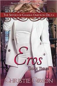 Eros: Volume 3 (The Sisters of Gamma Omicron Delta)