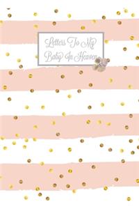 Letters To My Baby In Heaven