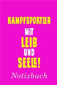 Kampfsportler Mit Leib Und Seele Notizbuch