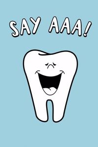 Say AAA!