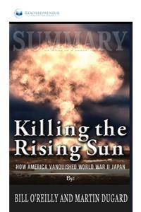 Summary of Killing the Rising Sun
