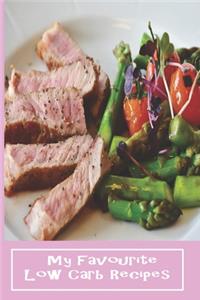 My Favorite Low Carb Recipes