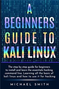 A beginners guide to Kali Linux
