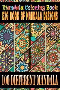 Mandala Coloring Book Big Book of Mandala Designs 100 Different Mandala