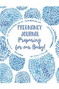 Pregnancy Journal Preparing for our Baby