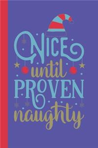 Nice Until Proven Naughty
