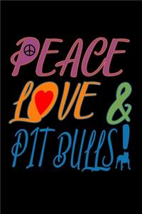 Peace Love & Pitbulls