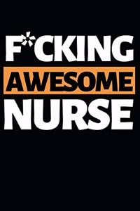 F*cking Awesome Nurse