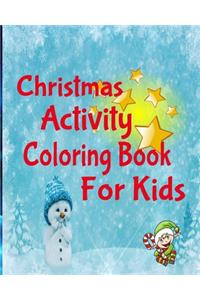 Christmas Activity Coloring Book For Kids