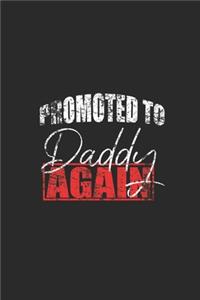 Promoted To Daddy Again