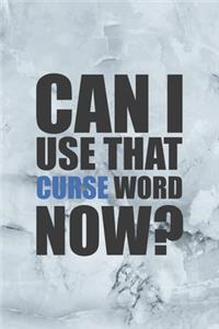 Can I Use That Curse Word Now?