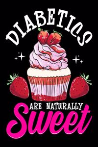 Diabetics Are Naturally Sweet