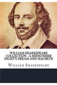 William Shakespeare Collection - A Midsummer Night's Dream and Macbeth