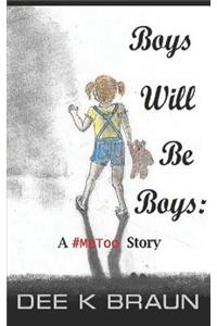 Boys Will Be Boys