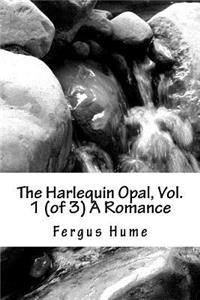 Harlequin Opal, Vol. 1 (of 3) A Romance