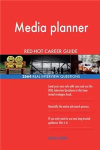Media planner RED-HOT Career Guide; 2564 REAL Interview Questions