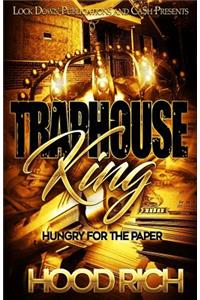 Traphouse King: Hungry for the Paper