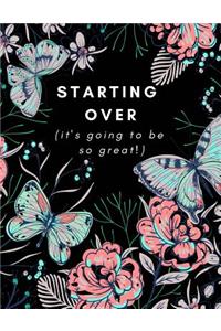 Starting Over (It's Going To Be So Great!)