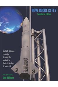 How Rockets Fly Teacher's Edition