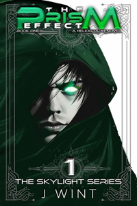 Prism Effect: Book One of the Skylight Series