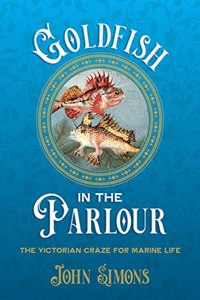 Goldfish in the Parlour (hardback)