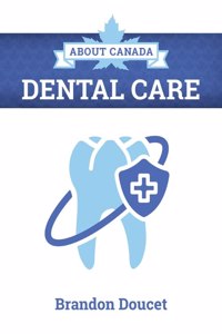 About Canada: Dental Care