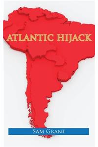 Atlantic Hijack