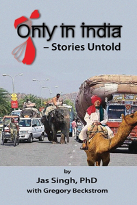 Only in India - Stories Untold