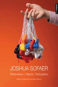 Joshua Sofaer: Performance Objects Participation