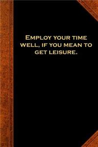 2019 Daily Planner Ben Franklin Quote Employ Time Vintage Style