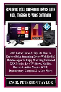Exploring Roku Streaming Device with Kodi, Mobdro & Voice Command