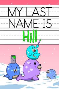 My Last Name Is Hill