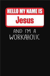 Hello My Name Is Jesus