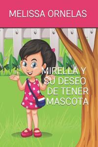 Mirella Y Su Deseo de Tener Mascota