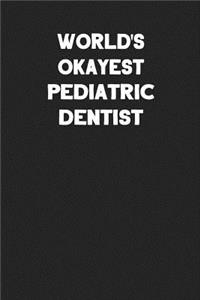 World's Okayest Pediatric Dentist