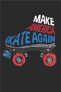Make America Skate Again