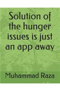 Solution of the hunger issues is just an app away