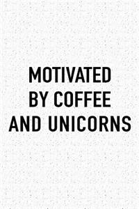 Motivated by Coffee and Unicorns