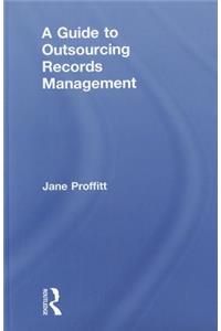 A Guide to Outsourcing Records Management