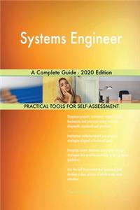 Systems Engineer A Complete Guide - 2020 Edition