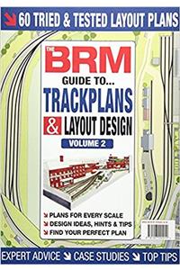 BRM GUIDE TO TRACKPLANS & LAYOUT DESIGN